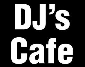 DJ'S CAFE