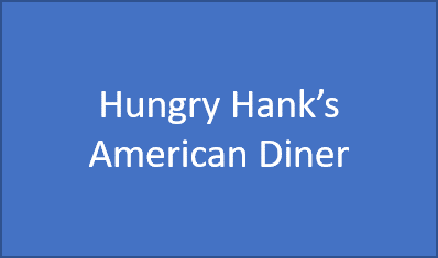HUNGRY HANK'S AMERICAN DINER