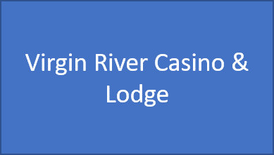 VIRGIN RIVER CASINO & LODGE